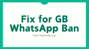 gbwhatsapp ban